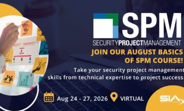 SPM: Security Project Management Join our August Basics of SPM Take your security project management skills from technical expertise to project success. Aug. 24-27, 2026, Virtual SIA