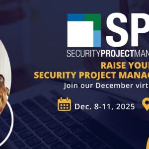 SPM: Security Project Management Raise Your Security Project Management Bar Dec. 8-11, 2025 Virtual