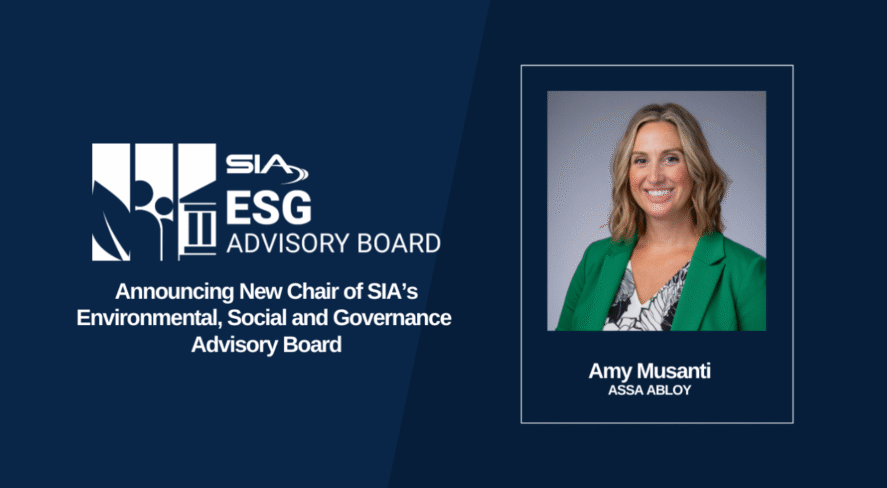 SIA ESG Advisor Board Announcing New Chair of SIA's Environmental, Social and Governance Advisory Board Amy Musanti, ASSA ABLOY