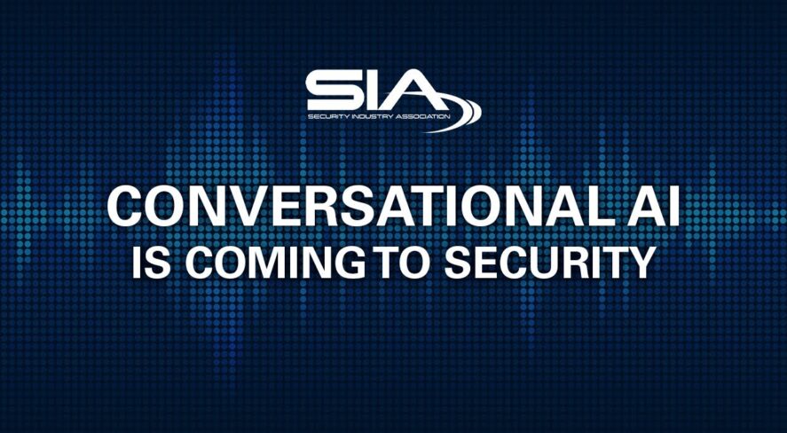 SIA Conversational AI Is Coming to Security