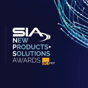 SIA New Products & Solutions (NPS) Awards at ISC West