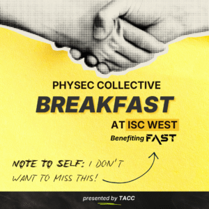 Physec Collective Breakfast at ISC West Benefiting FAST