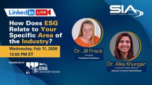 LinkedIn LIVE: How Does ESG Relate to Your Area of the Industry? Feb. 11, 2026, 12 p.m. ET Presented by SIA's ESG Advisory Board Dr. Jill Frack, Dr. Alka Khungar