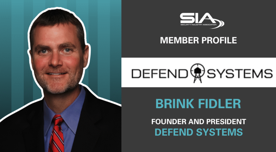 SIA Member Profile: Defend Systems, Brink Fidler, CEO and founder, Defend Systems