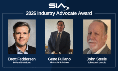 SIA Industry Advocate Award Brett Feddersen, D-Fend Solutions Gene Fullano, Motorola Solutions John Steele, Johnson Controls