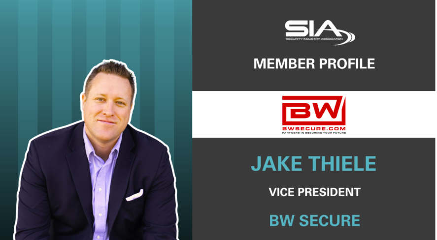 SIA Member Profile: BW Secure Jake Thiele, VP, BW Secure