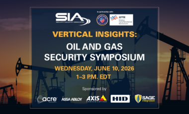 SIA Vertical Insights Oil and Gas Security Symposium Wednesday, June 10, 2026, 1-3 p.m. EDT
