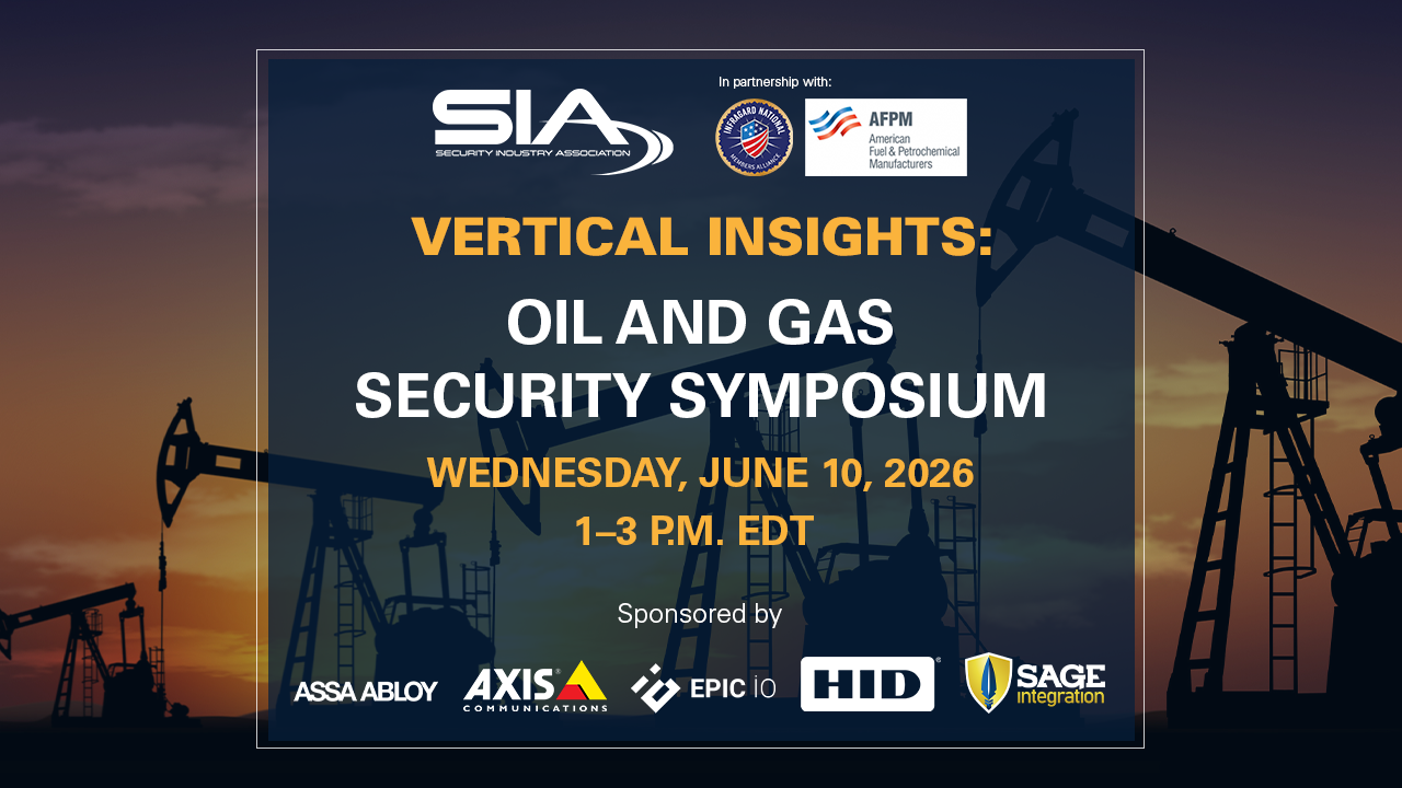 Vertical Insights: Oil and Gas Security Symposium - Security Industry ...