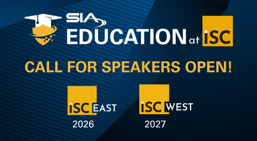 SIA Education at ISC Call for Speakers Open! ISC East 2026, ISC West 2027