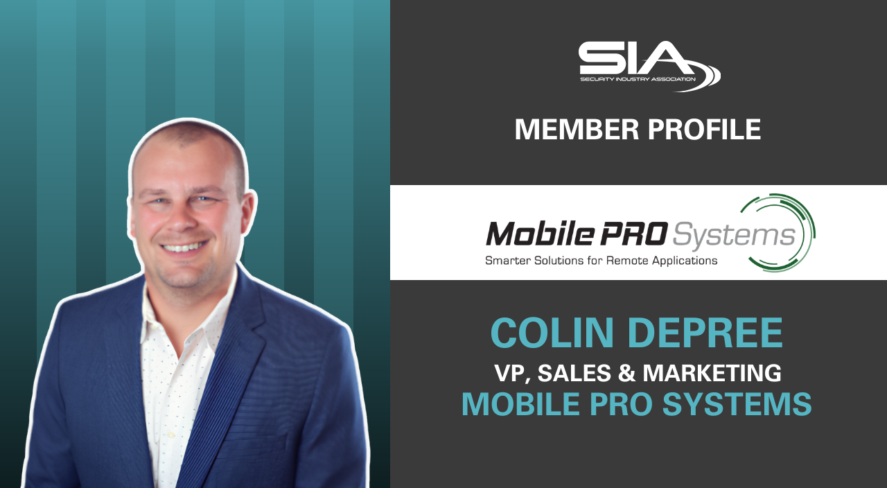 SIA Member Profile: Mobile Pro Systems Colin DePree, VP of sales and marketing, Mobile Pro Systems