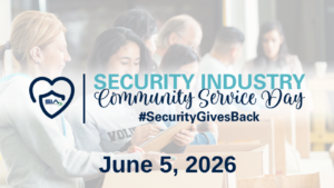 Security Industry Community Service Day #SecurityGivesBack June 5, 2026