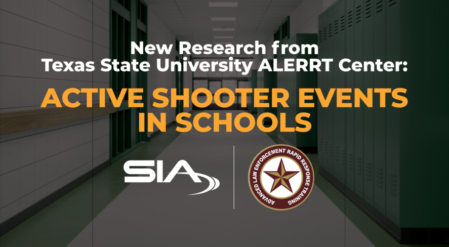 New research from Texas State University ALERRT Center: Active Shooter Events in Schools SIA, ALERRT Center
