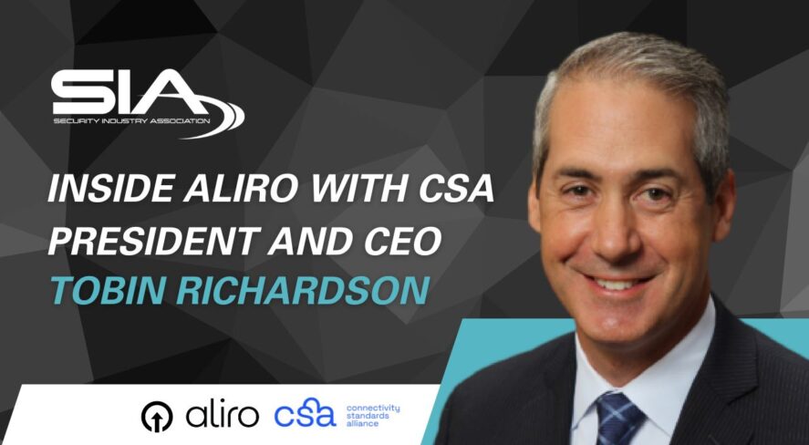 Inside Aliro With CSA President and CEO Tobin Richardson Aliro, CSA: Connectivity Standards Alliance