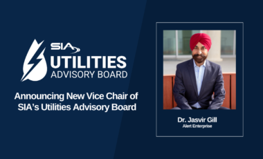 SIA Utilities Advisory Board Announcing New Vice Chair of SIA Utilities Advisory Board Jasvir Gill, Alert Enterprise