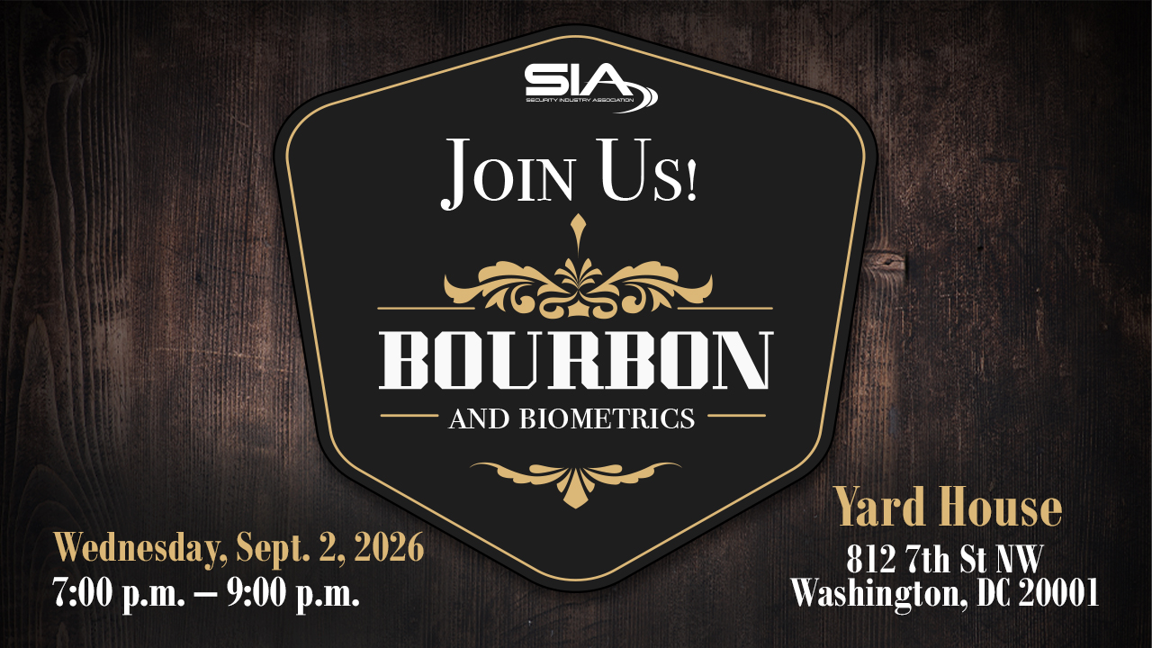 SIA Join Us! Bourbon and Biometrics Wednesday, Sept. 2, 2026, 7 p.m. Yard House, D.C.