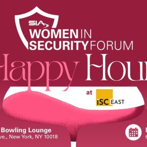 SIA Women in Security Forum Happy Hour at ISC East