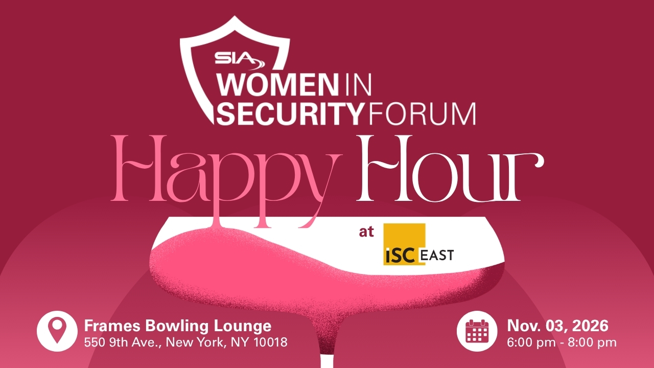SIA Women in Security Forum Happy Hour at ISC East