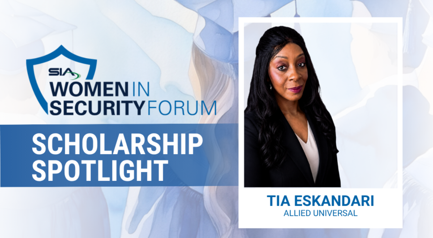 SIA Women in Security Forum Scholarship Spotlight: Tia Eskandari